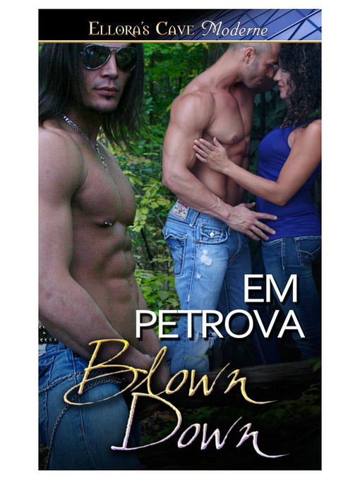 Title details for Blown Down by Em Petrova - Available